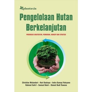 Jual Buku Pengelolaan Hutan Berkelanjutan; Provokasi Arsitektur ...