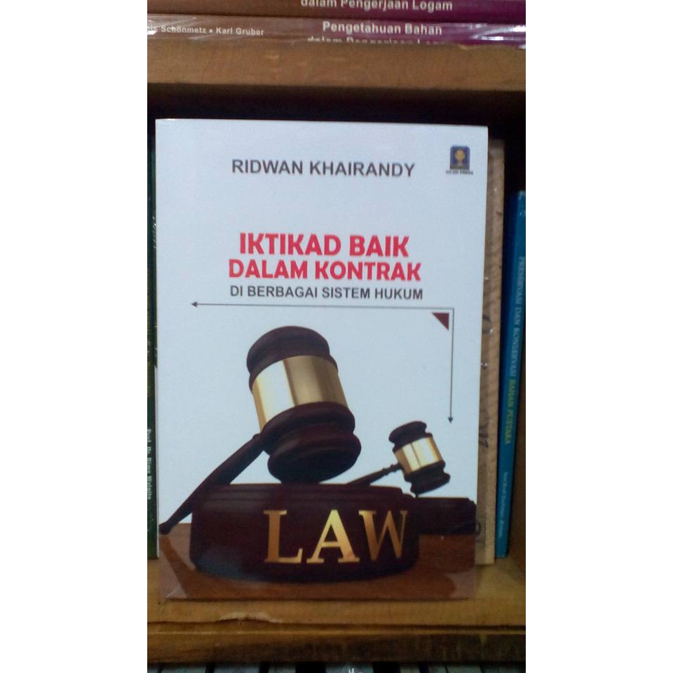 Jual Iktikad Baik dalam Kontrak di Berbagai Sistem Hukum- Ridwan ...