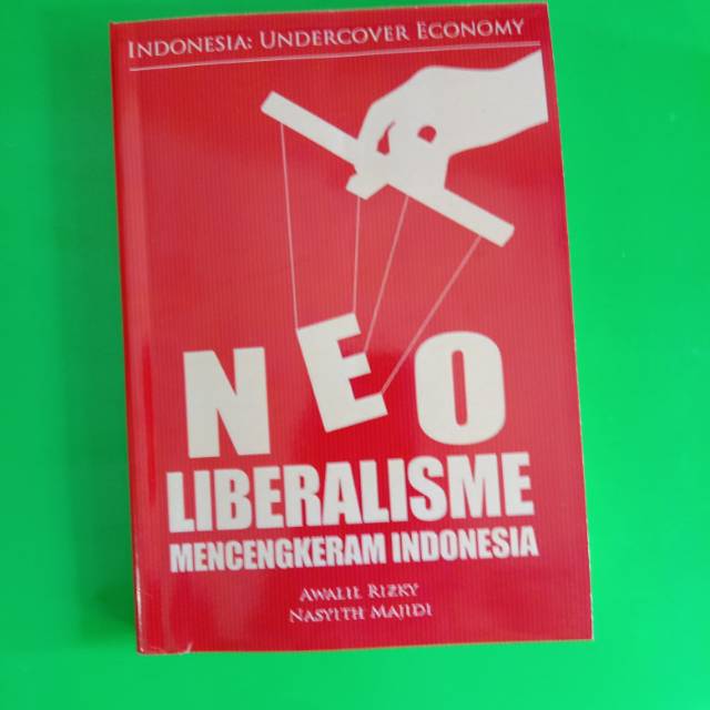 Jual Neoliberalisme Mencengkeram Indonesia | Shopee Indonesia