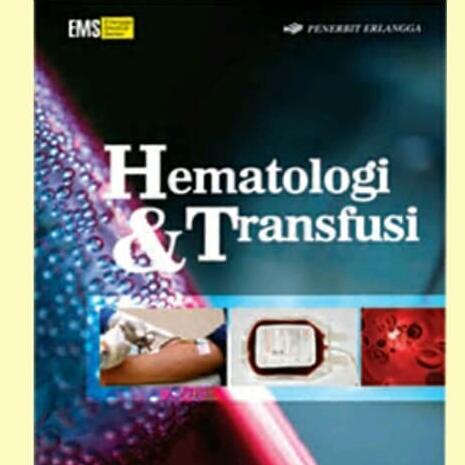 Jual Buku Kedokteran Specialis/ HEMATOLOGI DAN TRANSFUSI | BUKU ...