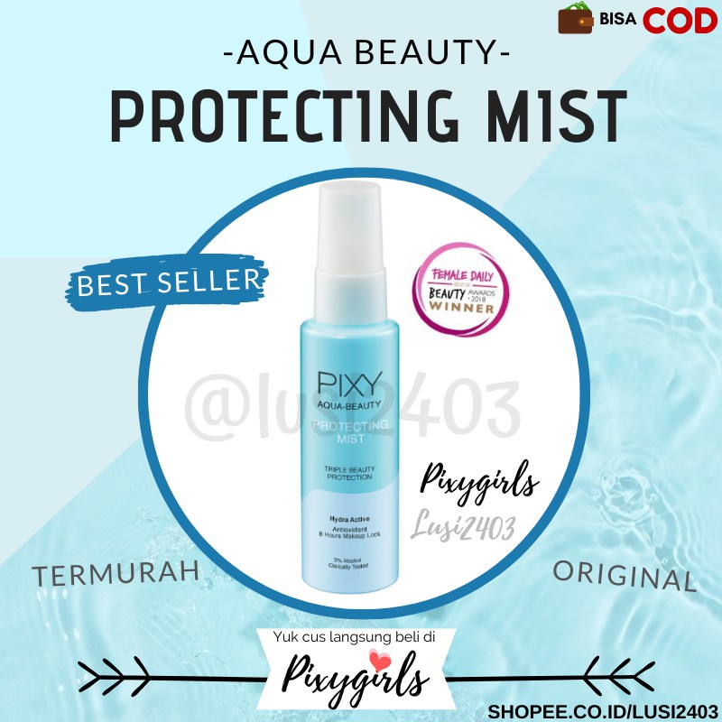 Jual Pixy Aqua Beauty Protecting Mist Setting Spray Face 60ml Face Mist