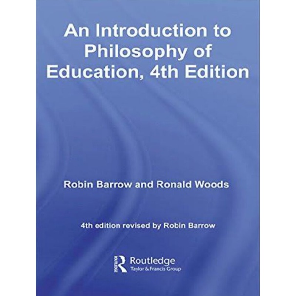 Jual AN INTRODUCTION TO PHILOSOPHY OF EDUCATION 4th edition - robin ...