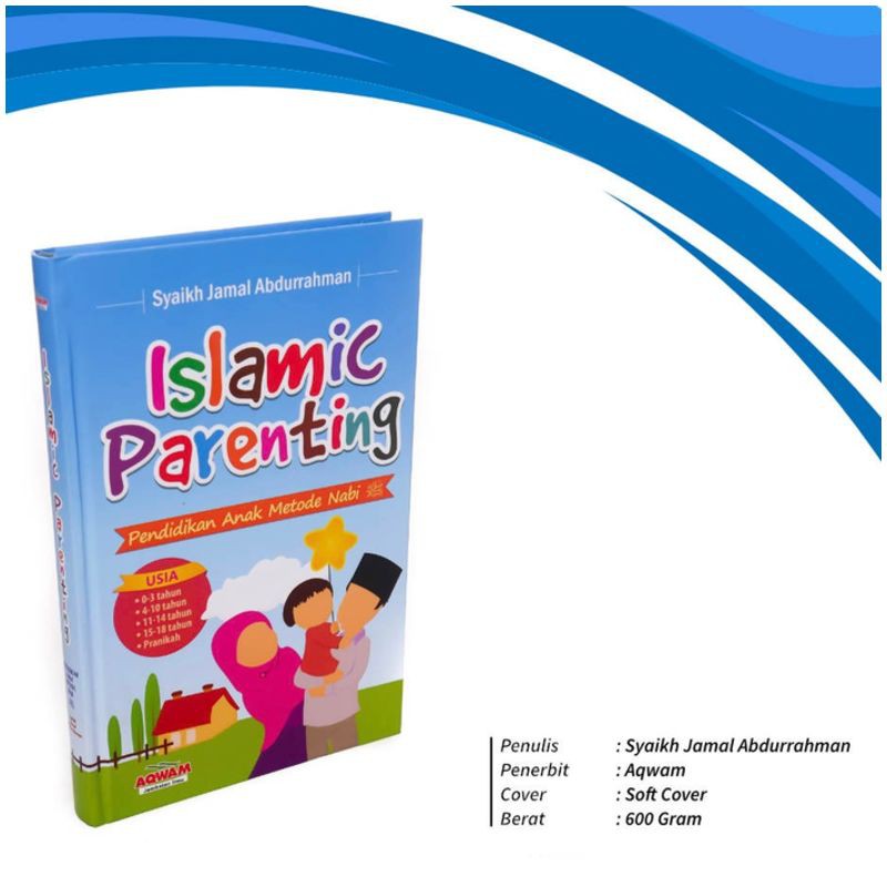 Jual Buku ISLAMIC PARENTING : PENDIDIKAN ANAK METODE NABI - AQWAM ...