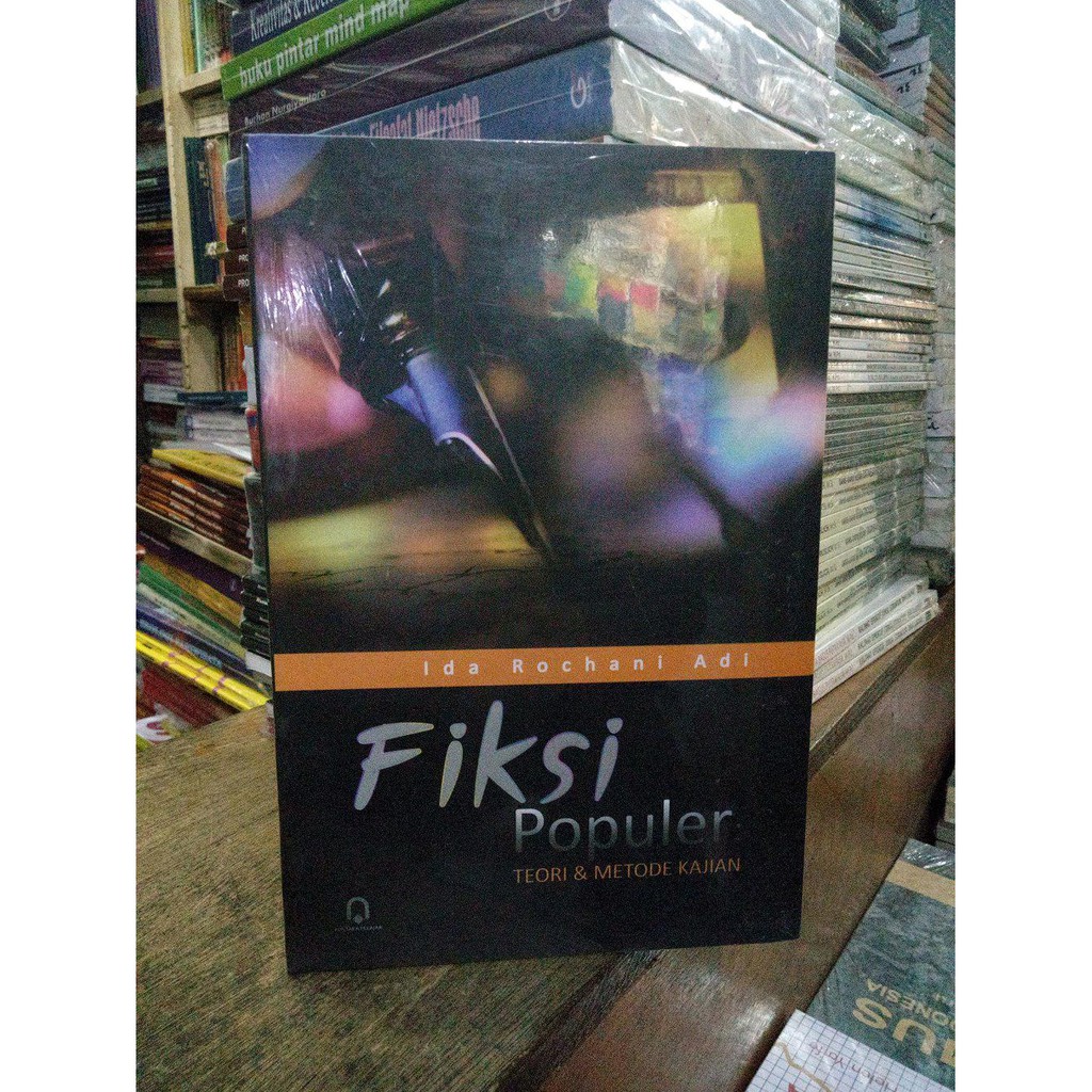 Jual Jual Buku Fiksi Populer. .Teori Dan Metode Kajian. .Ida Rochani ...