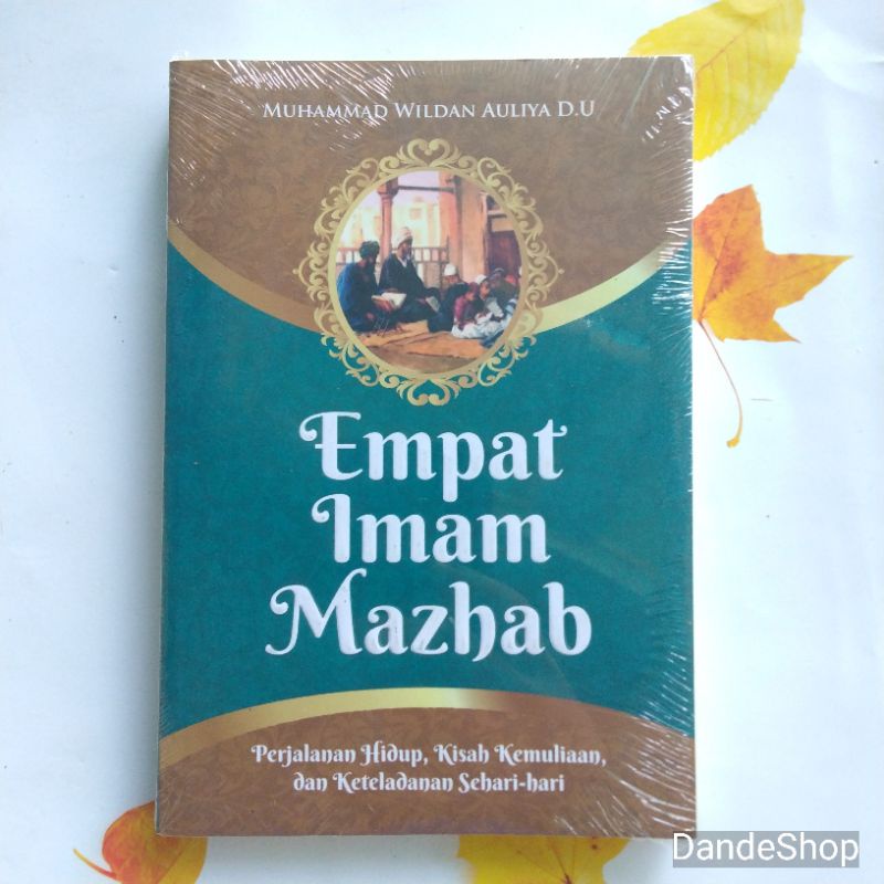 Jual Empat Imam Mazhab Perjalanan Hidup Kisah Kemuliaan And Keteladanan Sehari Hari Buku 3777