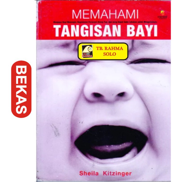 Jual Memahami Tangisan Bayi Mengapa Bayi Menangi Bagaimana Perasaan ...