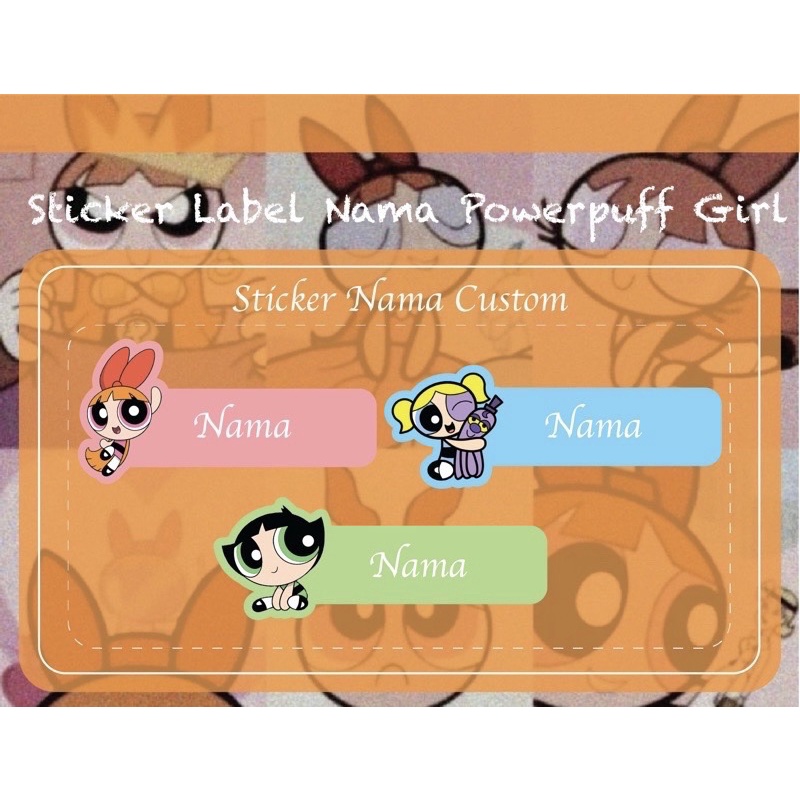 Jual [24 PCS LABEL NAMA] Stickers Label Nama Powerpuff Girls bisa ...