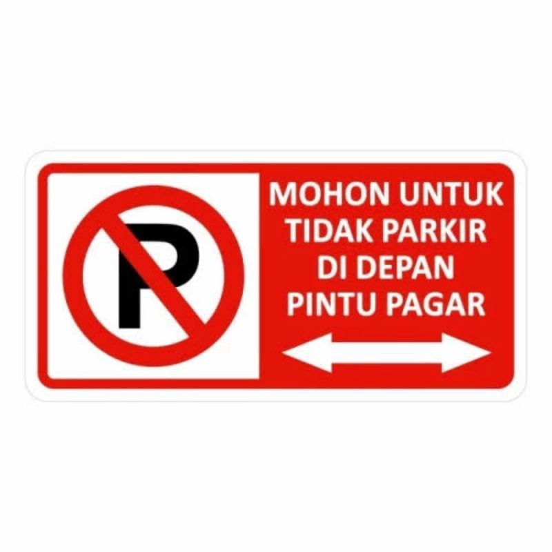 Jual Stiker Dilarang Parkir Sembarangan Stiker Himbau Stiker Tulisan Mohon Untuk Tidak Parkir 4086