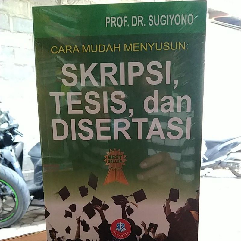 Jual Buku Cara Mudah Menyusun Skripsi Tesis Dan Disertasi Prof Dr Sugiyono Best Seller 4874