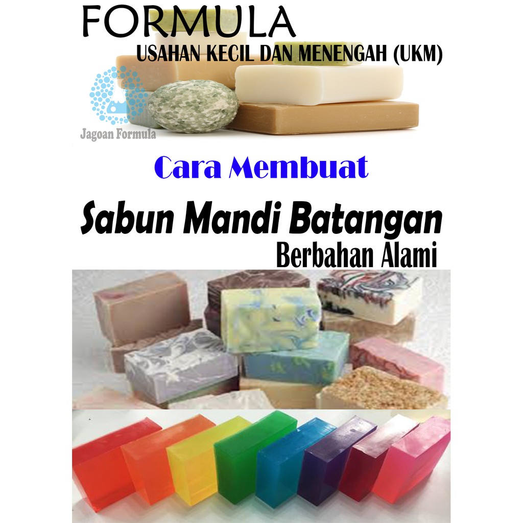 Jual FORMULA CARA MEMBUAT SABUN MANDI BATANGAN BAHAN ALAMI / HERBAL