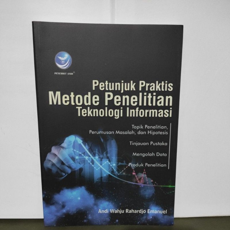 Jual Buku Petunjuk Praktis Metode Penelitian Teknologi Informasi Oleh ...