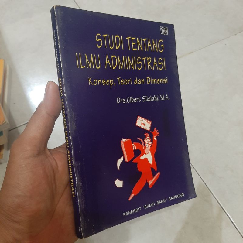 Jual Studi Tentang Ilmu Administrasi Dari Konsep, Teori Dan Dimensi ...