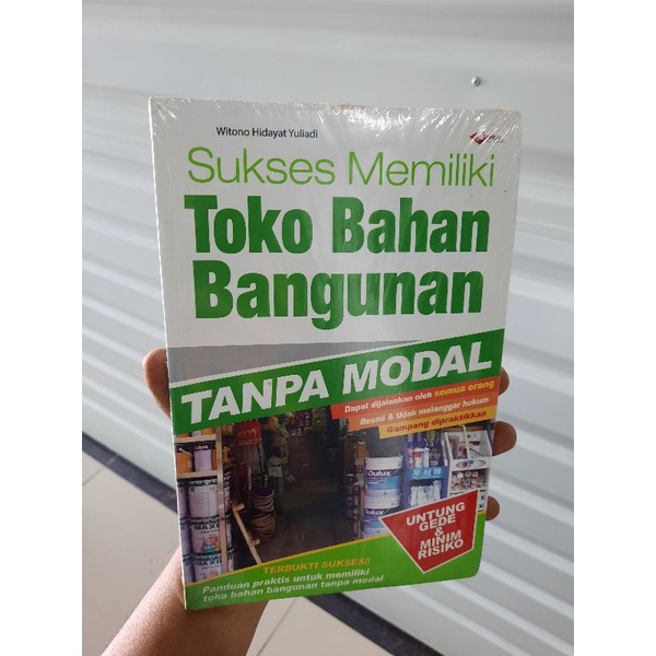 Jual Buku Original Sukses Memiliki Toko Bahan Bangunan Tanpa Modal ...