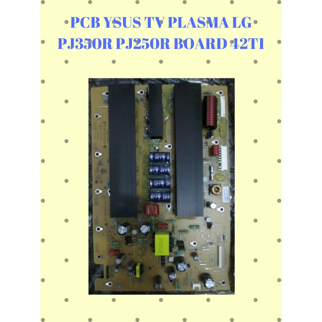 Jual PCB YSUS TV PLASMA LG SERI PJ350R / PJ250R BOARD 42T1 PART NO ...
