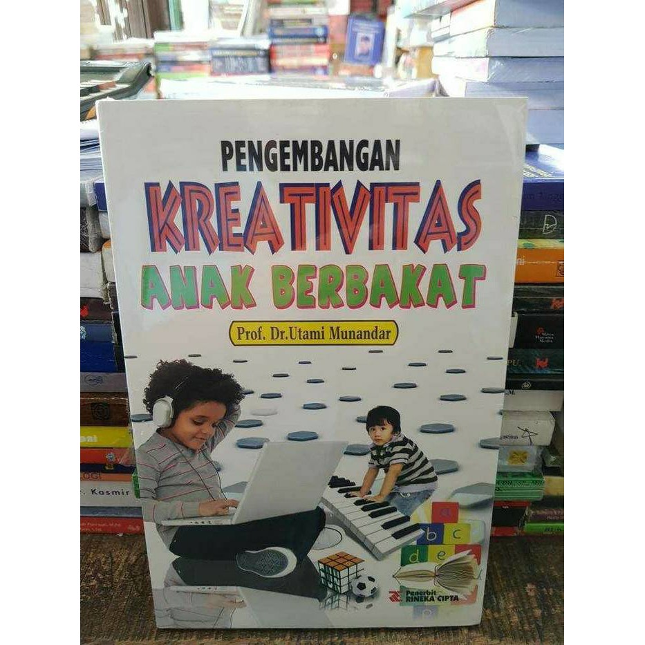 Jual Pengembangan Kreativitas Anak Berbakat By. Prof. Dr. Utami ...