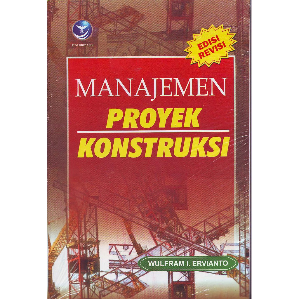 Jual BUKU TEKNIK MANAJEMEN PROYEK KONSTRUKSI (EDISI REVISI) | Shopee ...