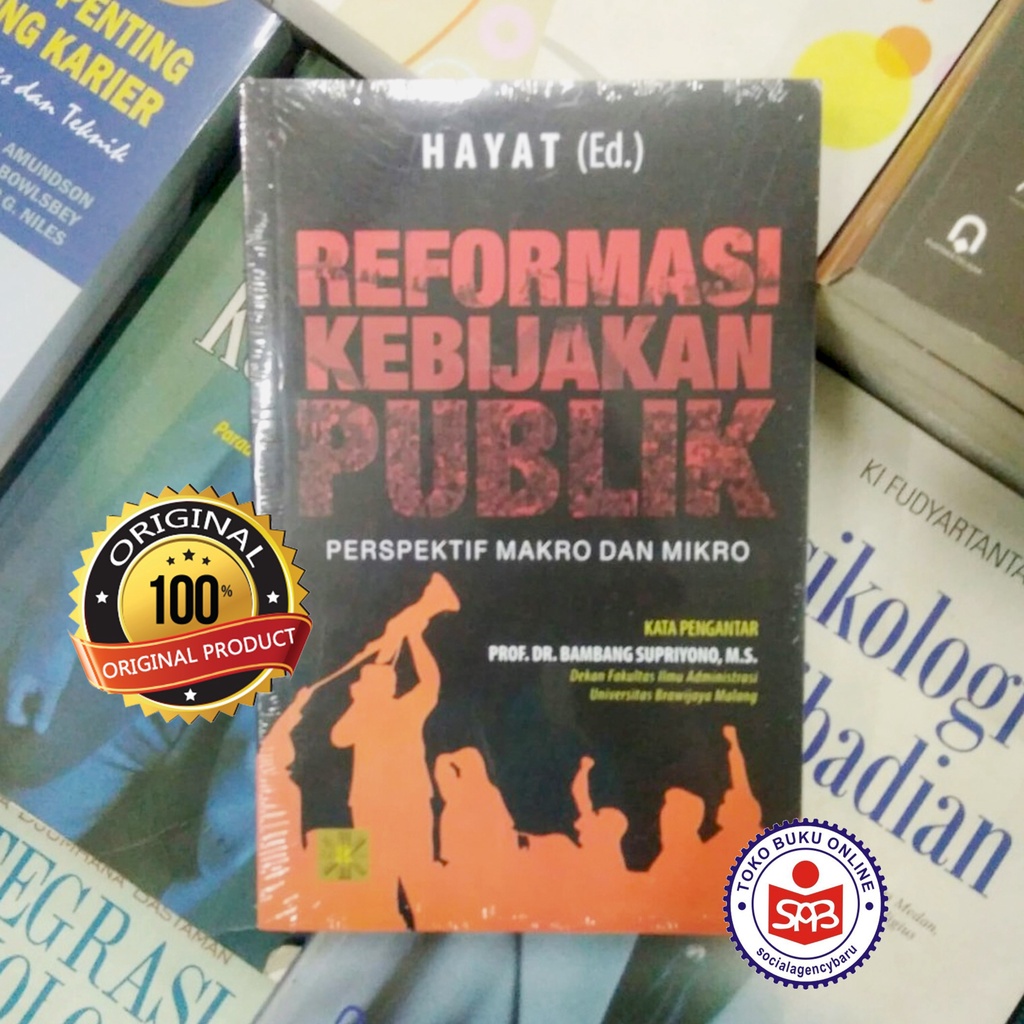 Jual Reformasi Kebijakan Publik Perspektif Makro Dan Mikro - Hayat ...