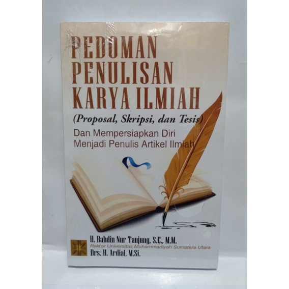 Jual BUKU PEDOMAN PENULISAN KARYA ILMIAH (Proposal,Skripsi,Tesis ...