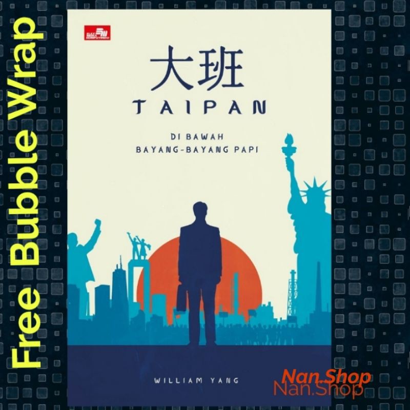 Jual Buku Taipan Di Bawah Bayang Bayang Papi Penulis William Narmada Shopee Indonesia 