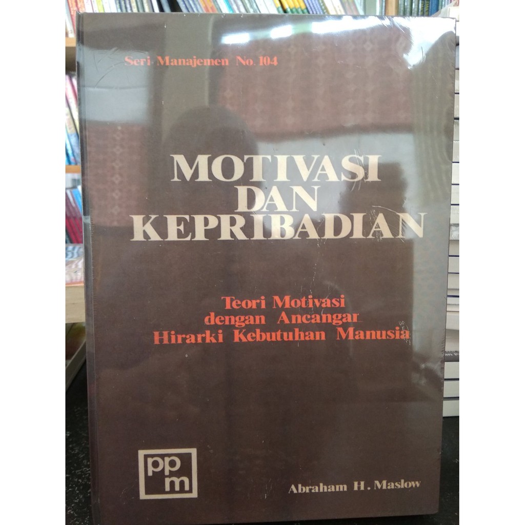 Jual Teori Motivasi Dan Kepribadian - Abraham H. Maslow | Shopee Indonesia