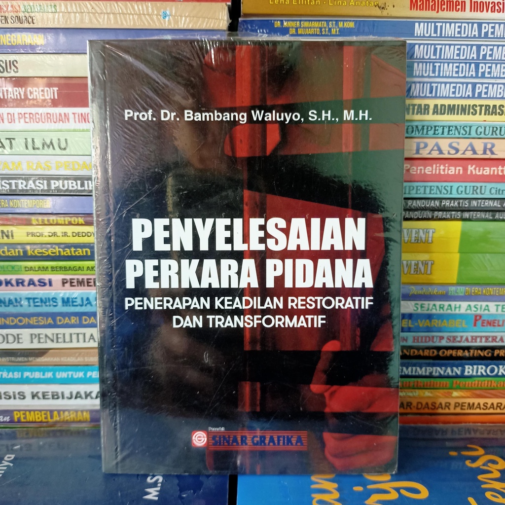 Jual Buku Penyelesaian Perkara Pidana; Penerapan Keadilan Restoratif ...