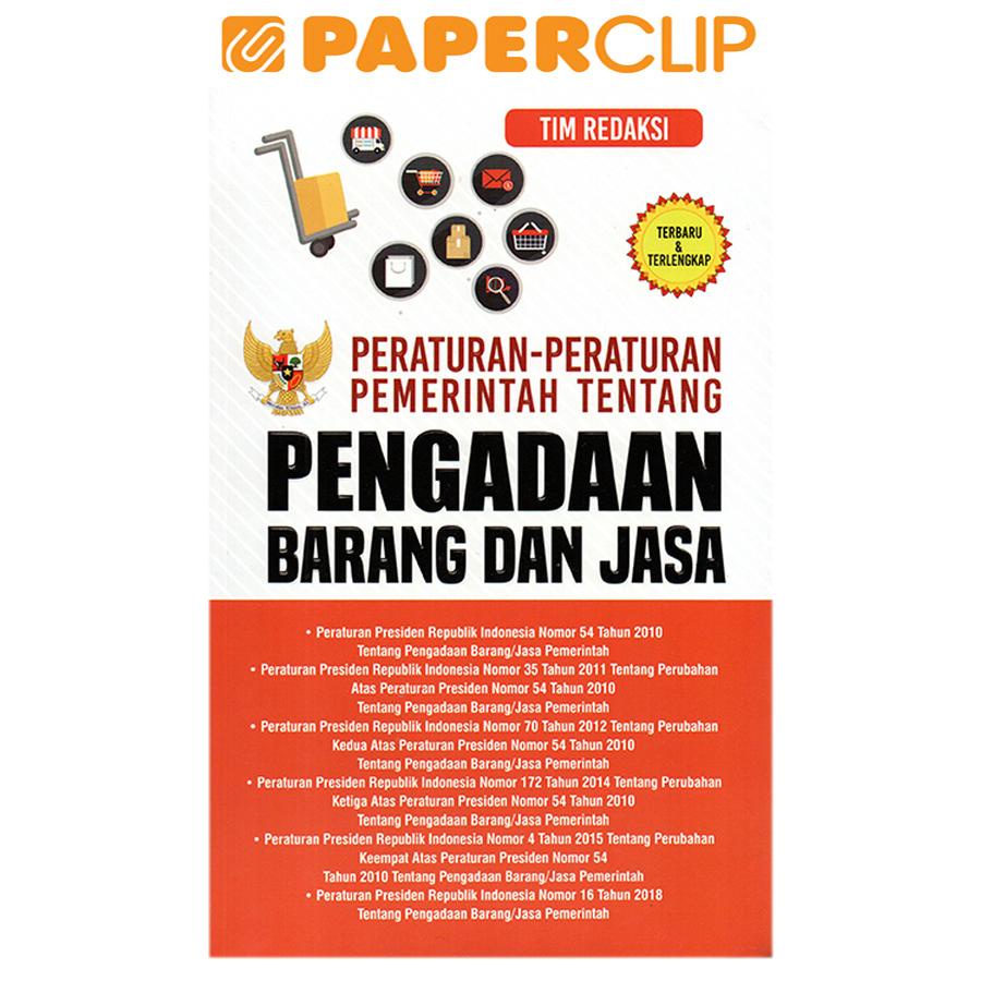 Jual PERATURAN-PERATURAN PEMERINTAH TENTANG PENGADAIAN BARANG DAN JASA ...