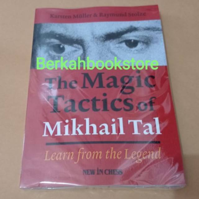 The Magic Tactics of Mikhail Tal: Learn by Muller, Karsten