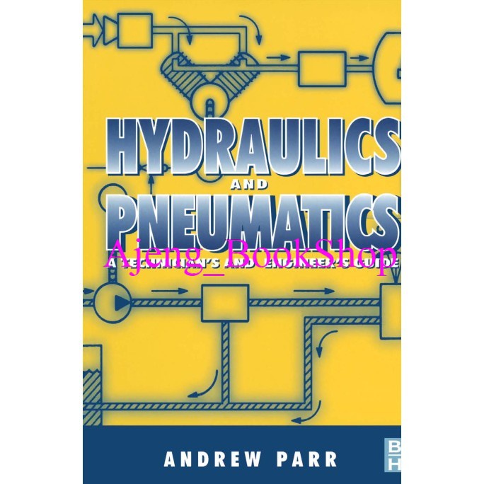 Jual Buku Hydraulics and Pneumatics A Technician's and Engineer's