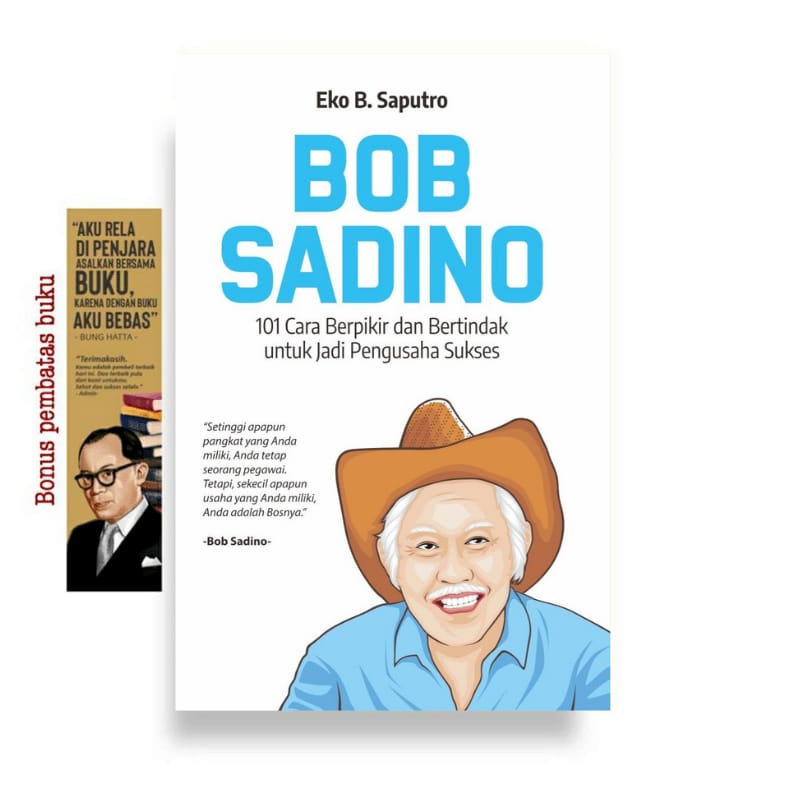 Jual Buku BOB SADINO 101 Cara Berpikir Dan Bertindak Untuk Jadi ...