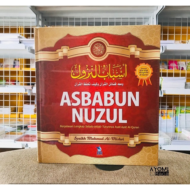 Jual Buku Asbabun Nuzul Penjelasan Lengkap Sebab-Sebab Turunnya Ayat ...