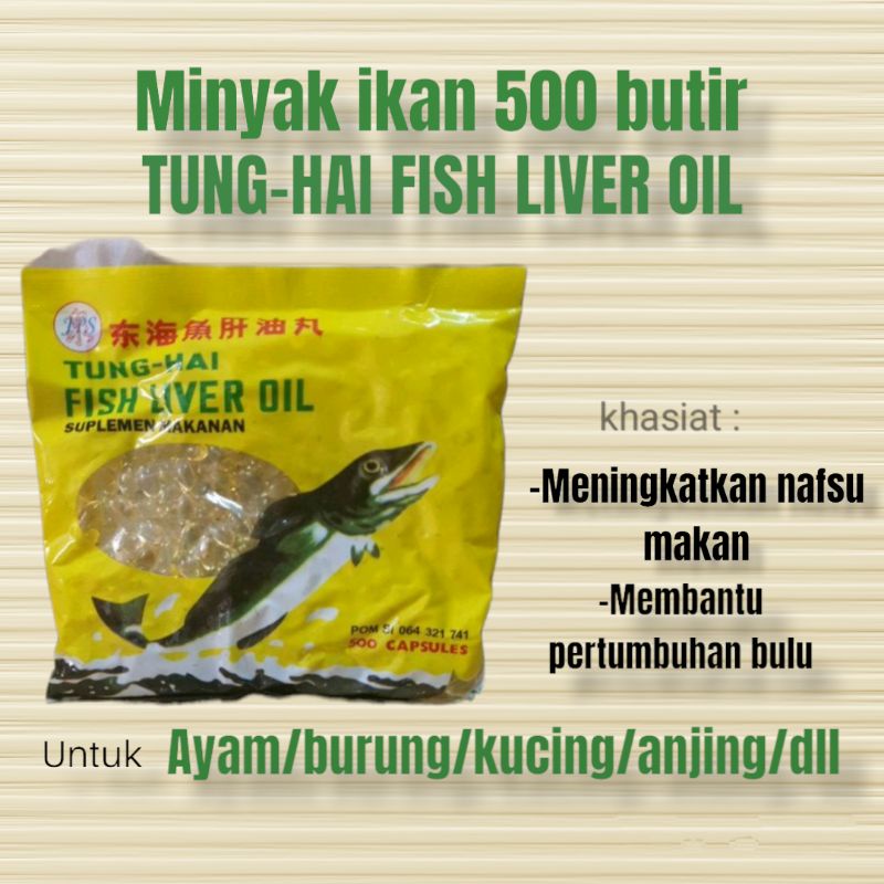 Jual minyak ikan tung hai fish liver oil 500 butir untuk pertumbuhan