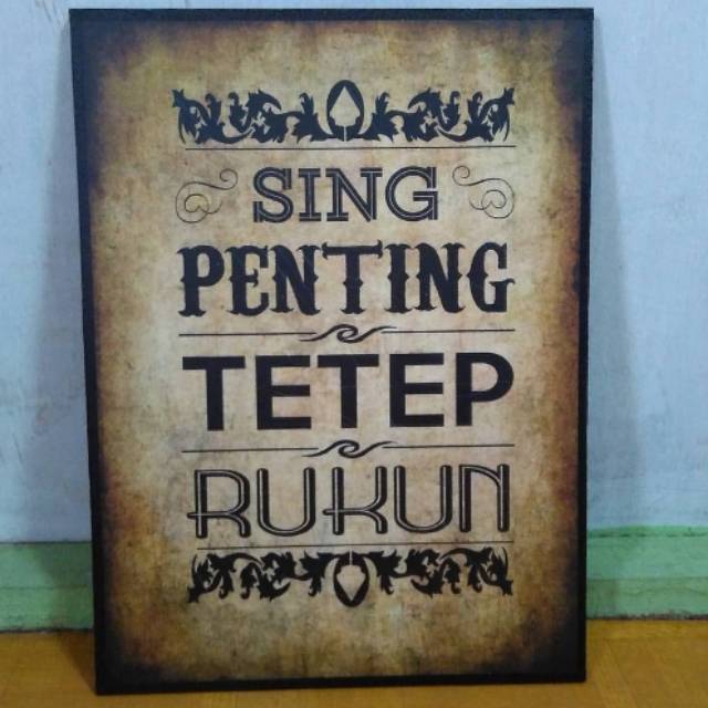Jual Poster kayu Sing penting pada rukun | Shopee Indonesia