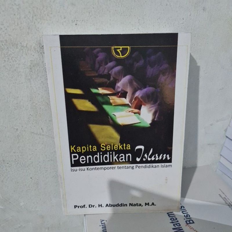 Jual Kapita Selekta Pendidikan Islam By Abuddin Nata | Shopee Indonesia