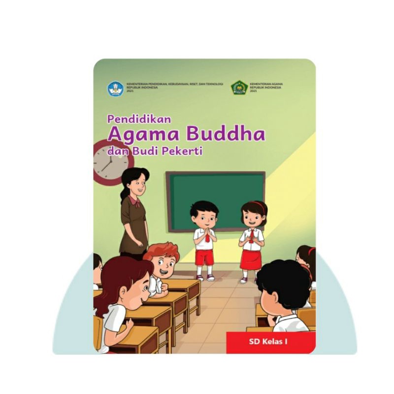 Jual Buku Siswa Pendidikan Agama Buddha Dan Budi Pekerti Untuk Sd Kelas I Kurikulum Merdeka 4742