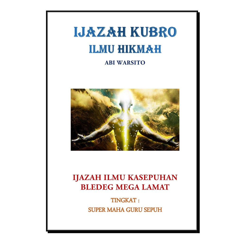 Jual Ijazah Kubro Ilmu Hikmah Maha Guru Bledeg Megalamat Mega Lamat