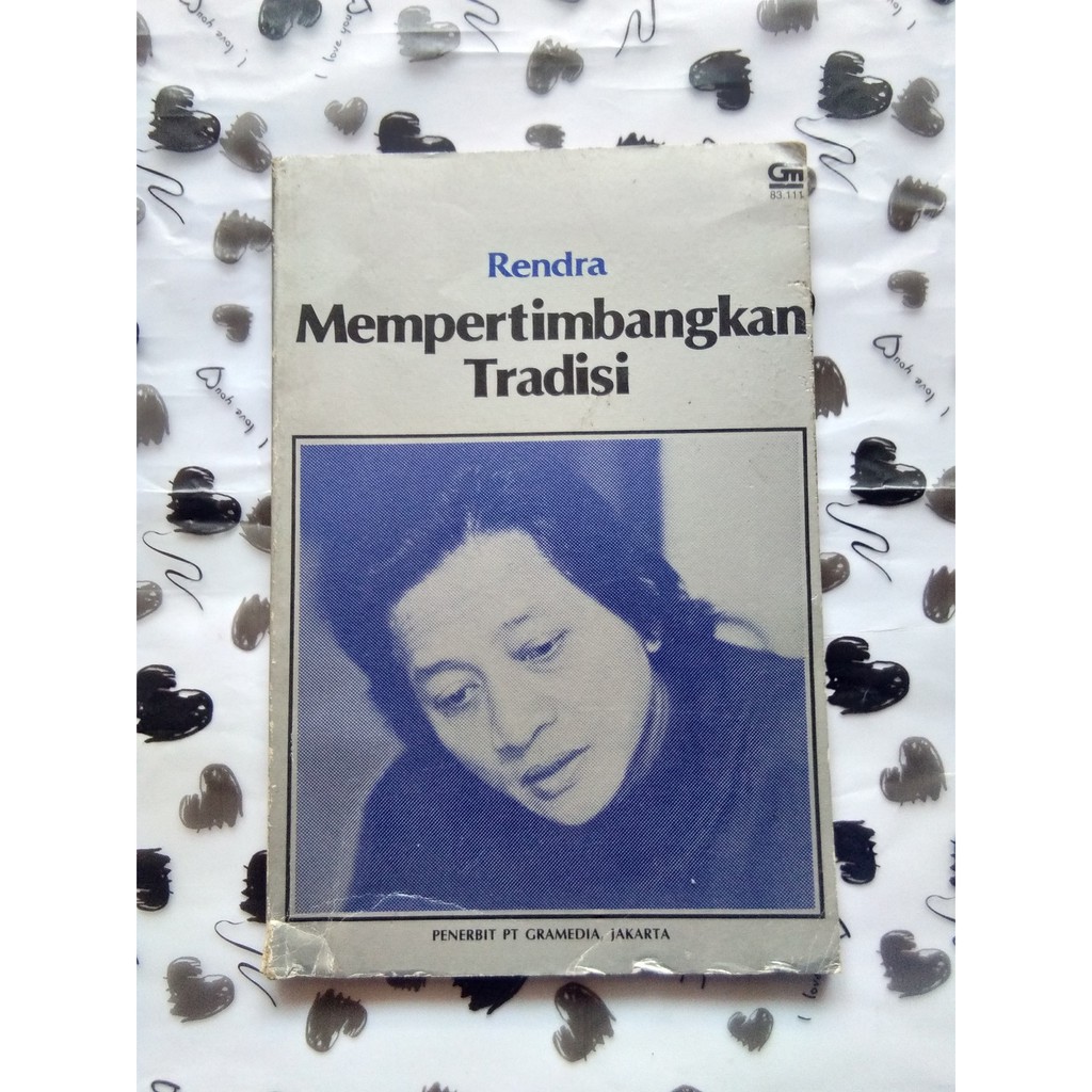 Jual Mempertimbangkan Tradisi - W.S. Rendra | Shopee Indonesia