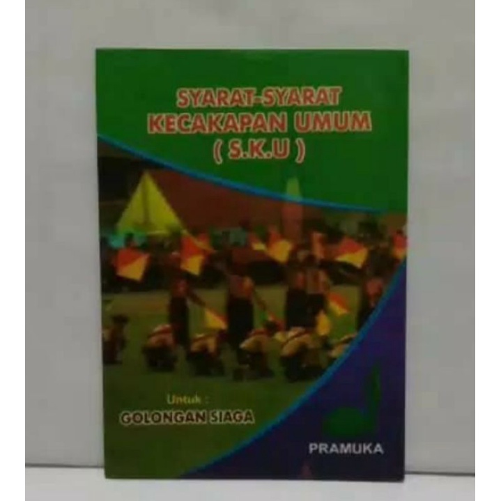 Jual Buku Syarat Syarat Kecakapan Umum Sku Pramuka Untuk Golongan Siaga Shopee Indonesia 7165