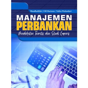 Jual Buku Manajemen Perbankan (Pendekatan Teoritis Dan Studi Empiris ...