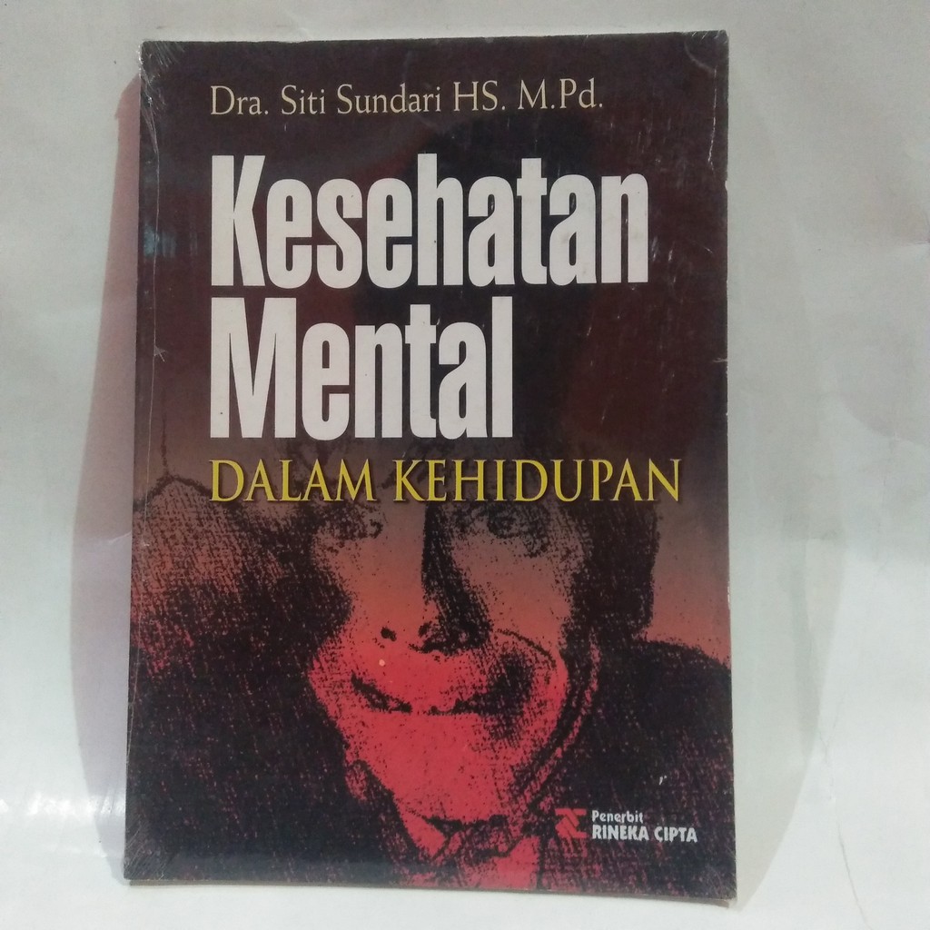 Jual BUKU KESEHATAN MENTAL DALAM KEHIDUPAN OLEH DRA. SITI SUNDARI ...