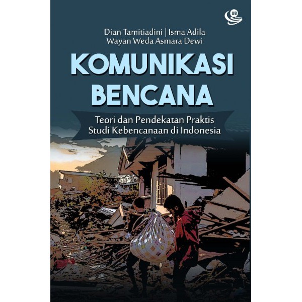 Jual Buku Original Komunikasi Bencana: Teori Dan Pendekatan Praktis ...