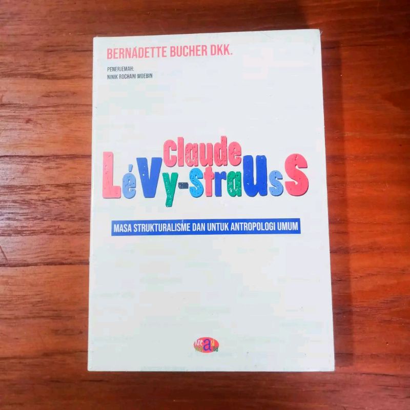 Jual CLAUDE LEVI STRAUSS Massa Strukturalisme Dan Antropologi Umum ...