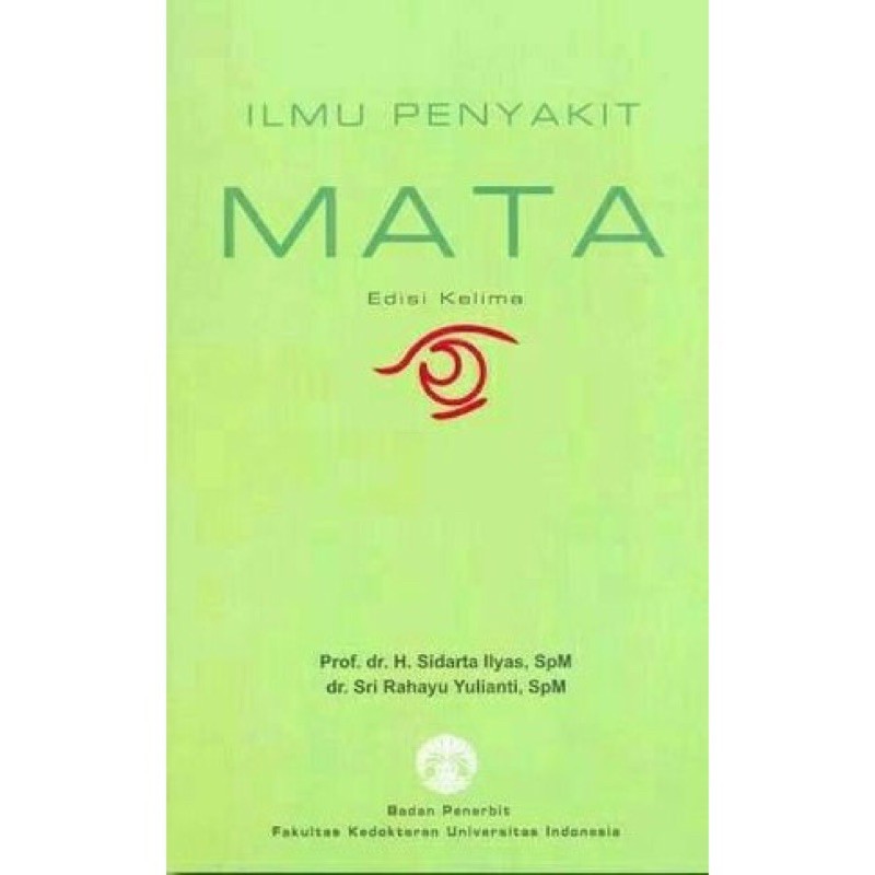 Jual Buku Ilmu Penyakit Mata Edisi By Sidarta Ilyas Shopee Indonesia