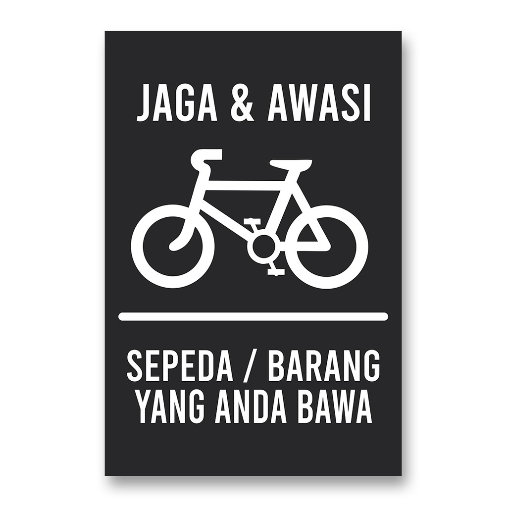 Jual Stiker Sign Awasi Sepeda Jaga Barang Bawaan Anda Sticker