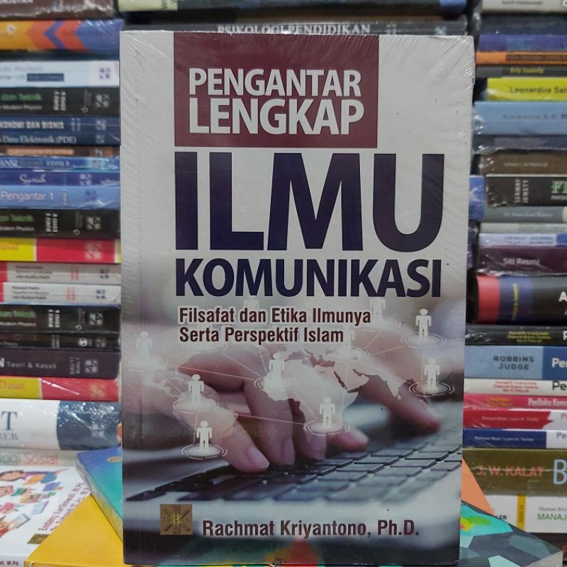 Jual Buku PENGANTAR LENGKAP ILMU KOMUNIKASI Filsafat Dan Etika Ilmunya ...