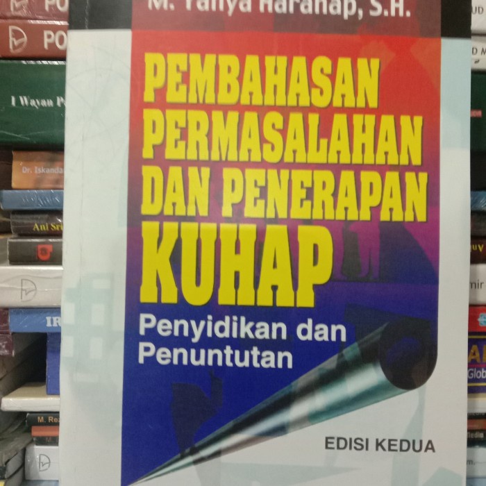 Jual Buku PEMBAHASAN PERMASALAHAN DAN PENERAPAN KUHAP PENYIDIKAN DAN ...