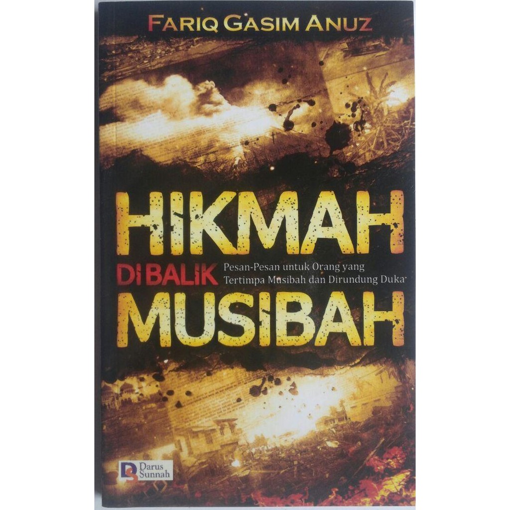 Jual Buku Hikmah Di Balik Musibah Pesan Untuk Yang Tertimpa Musibah ...