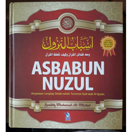 Jual Buku Asbabun Nuzul Penjelasan Lengkap Sebab Turunnya Ayat Al-Quran ...