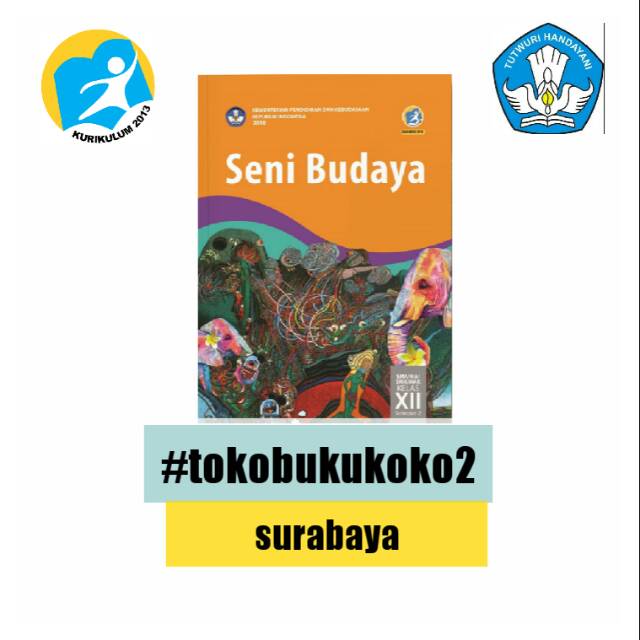 Jual BUKU PAKET SENI BUDAYA SMA KELAS 12 SEMESTER 2 K13 REVISI 2018 ...