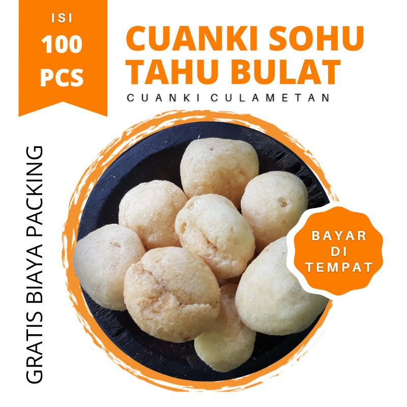 Jual Cuanki Sohu Besar Isi 100 Pcs Cuankie Tahu Bulat Kering Toping