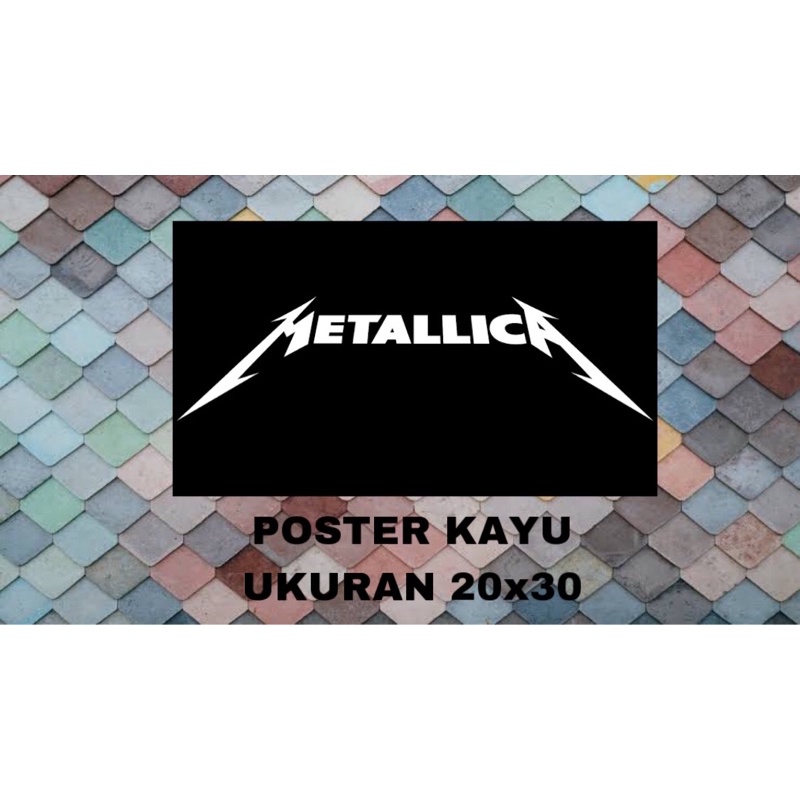 Jual Poster Kayu Metallica Poster Band Hiasan Dinding Dekorasi Shopee Indonesia